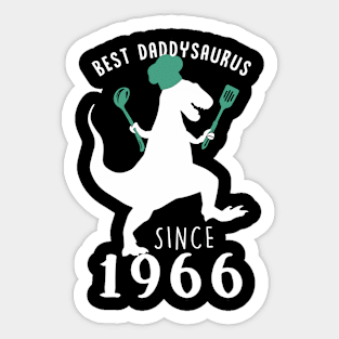 Best Dad 1966 T-Shirt DaddySaurus Since 1966 Daddy Chef Gift Sticker